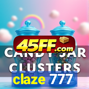 claze 777